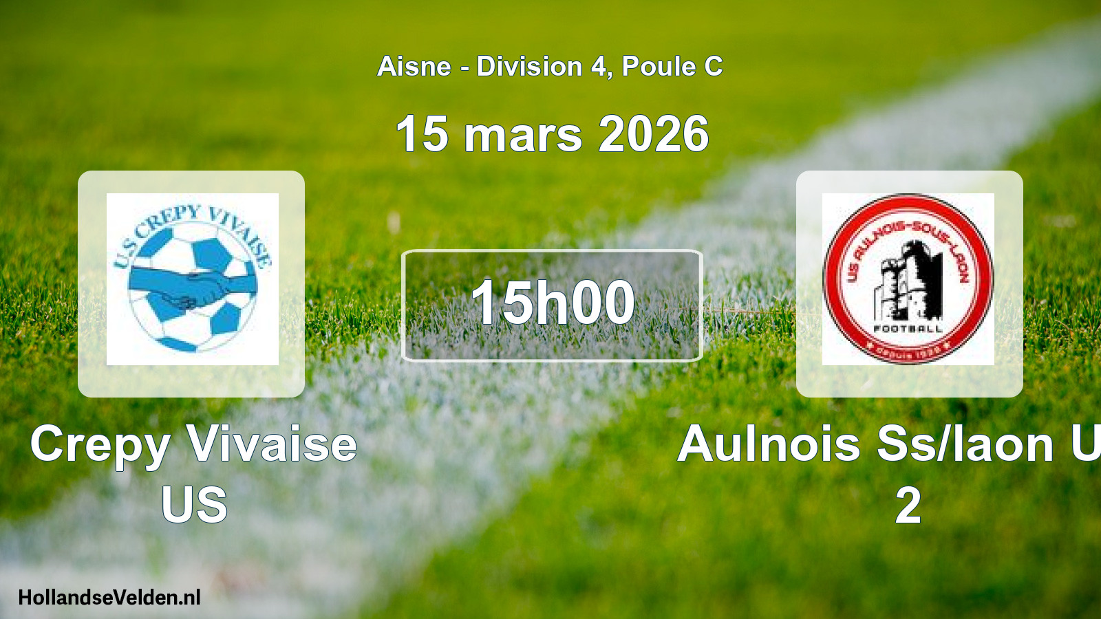 Scheduled Match: Crepy Vivaise US - Aulnois Ss/laon US 2 (15 March 2026)