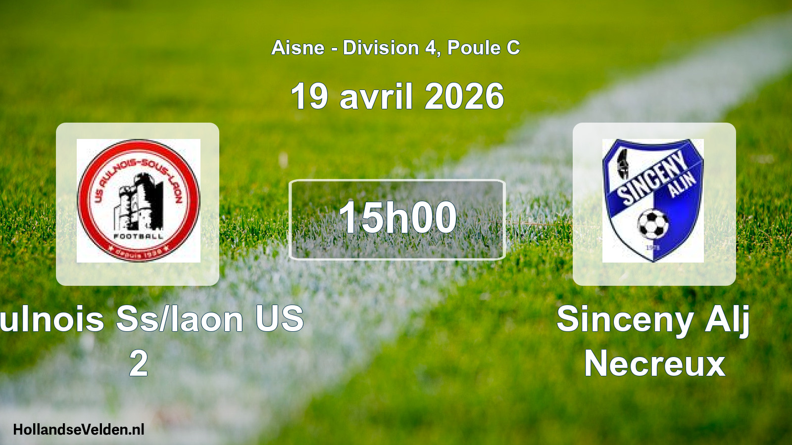 Match programmé: Aulnois Ss/laon US 2 - Sinceny Alj Necreux (19 avril 2026)
