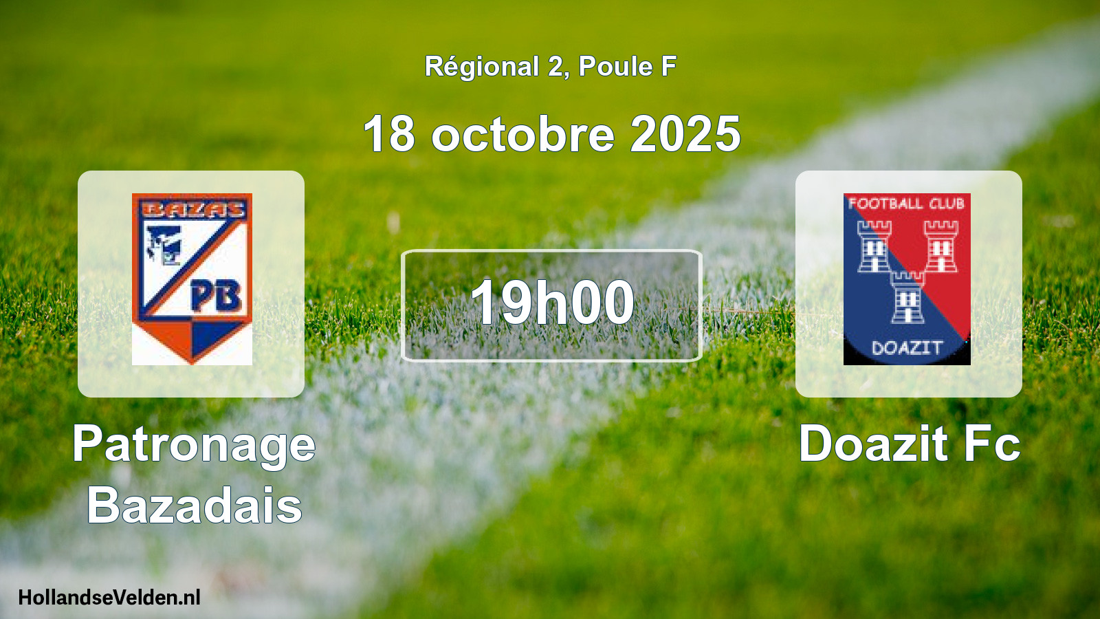 Scheduled Match: Patronage Bazadais - Doazit Fc (18 October 2025)