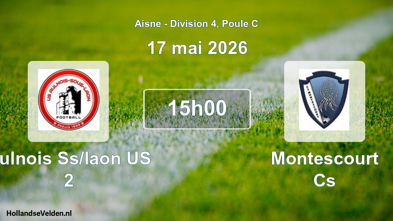 Scheduled Match: Aulnois Ss/laon US 2 - Montescourt Cs (17 May 2026)