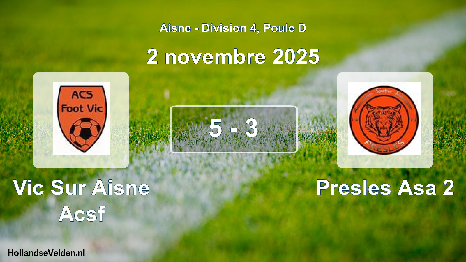 Match joué: Vic Sur Aisne Acsf - Presles Asa 2 5 - 3 (2 novembre 2025)