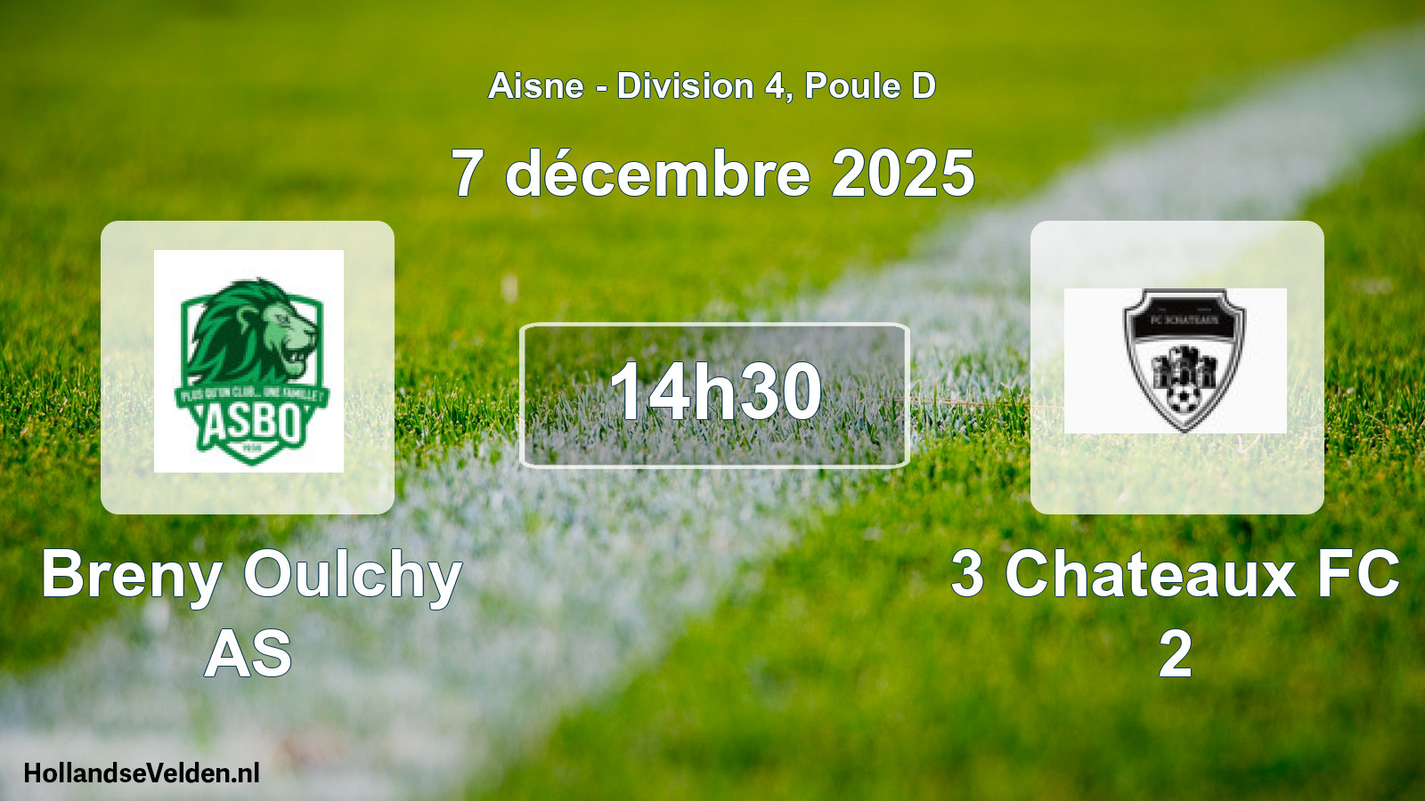 Geplande wedstrijd: Breny Oulchy AS - 3 Chateaux FC 2 (7 december 2025)