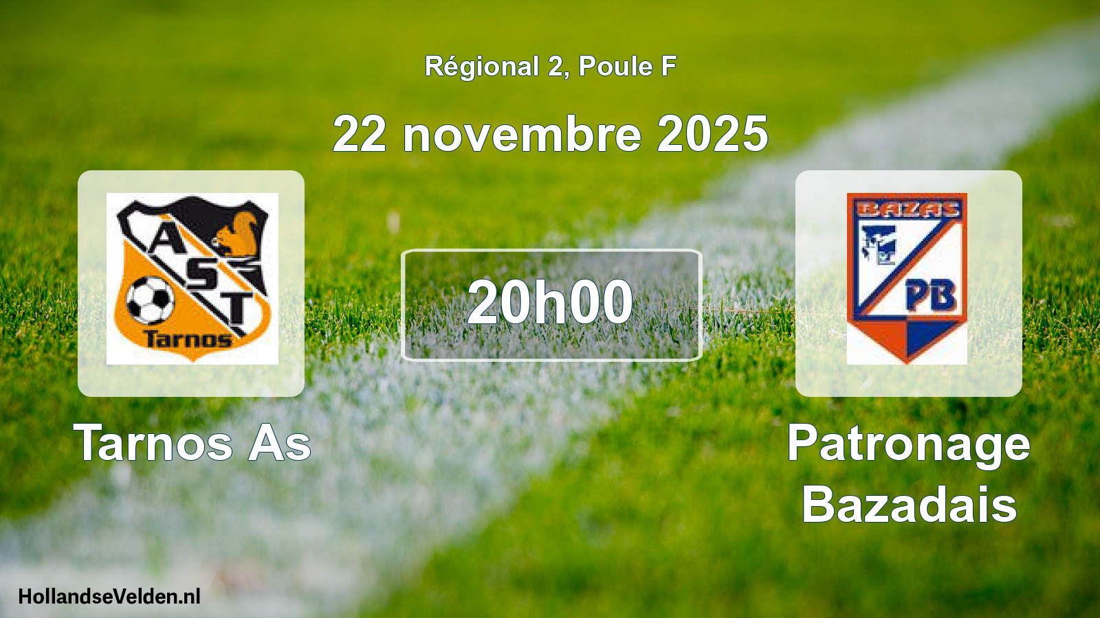 Geplande wedstrijd: Tarnos As - Patronage Bazadais (22 november 2025)