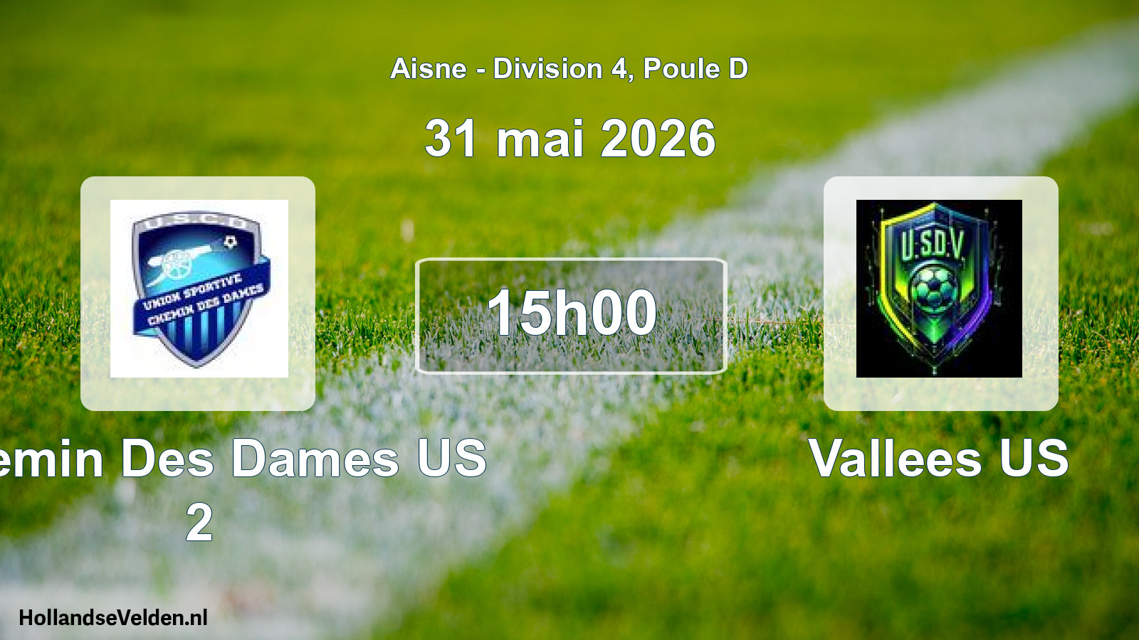 Scheduled Match: Chemin Des Dames US 2 - Vallees US (31 May 2026)