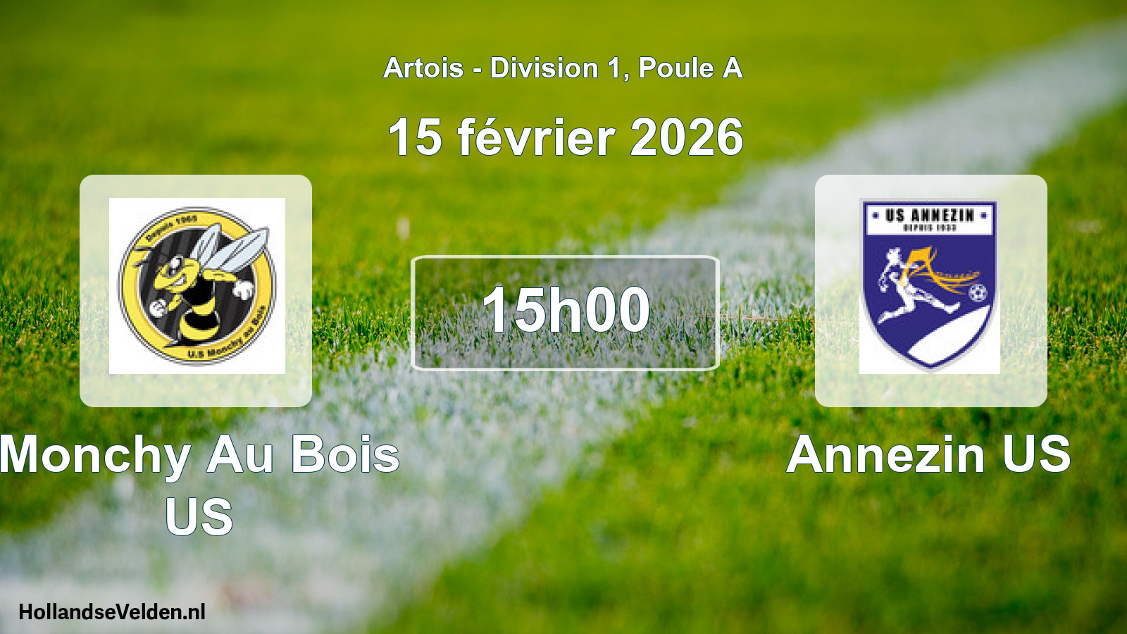 Match programmé: Monchy Au Bois US - Annezin US (15 février 2026)