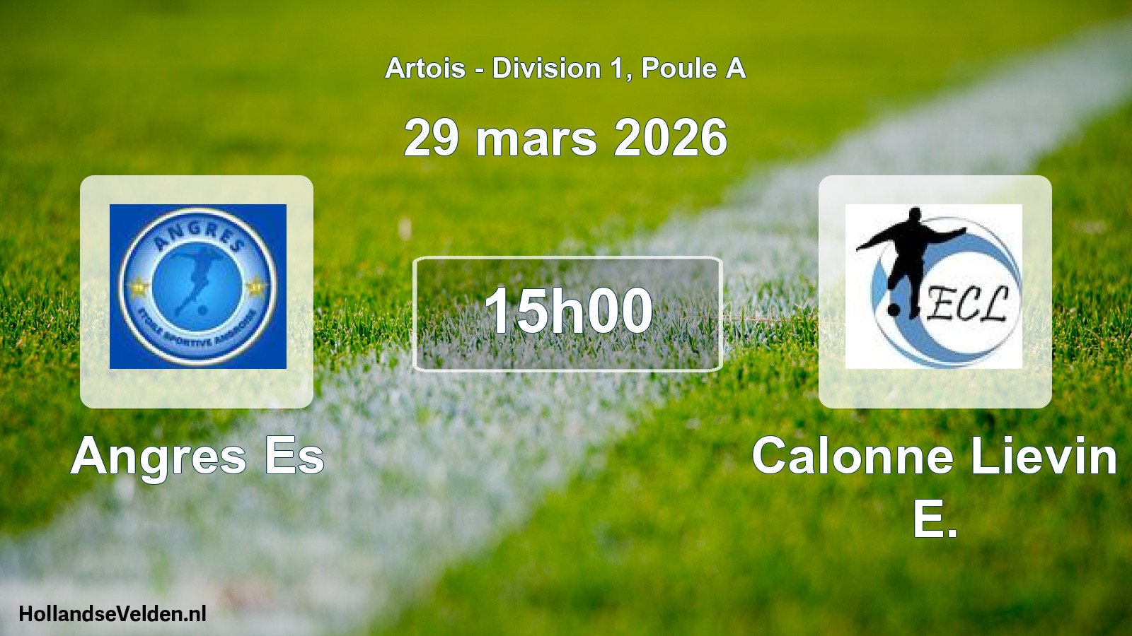 Scheduled Match: Angres Es - Calonne Lievin E. (29 March 2026)