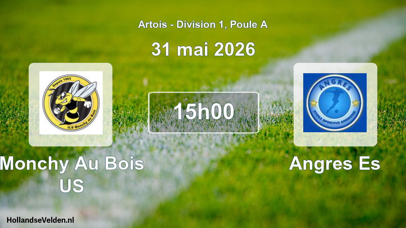Scheduled Match: Monchy Au Bois US - Angres Es (31 May 2026)