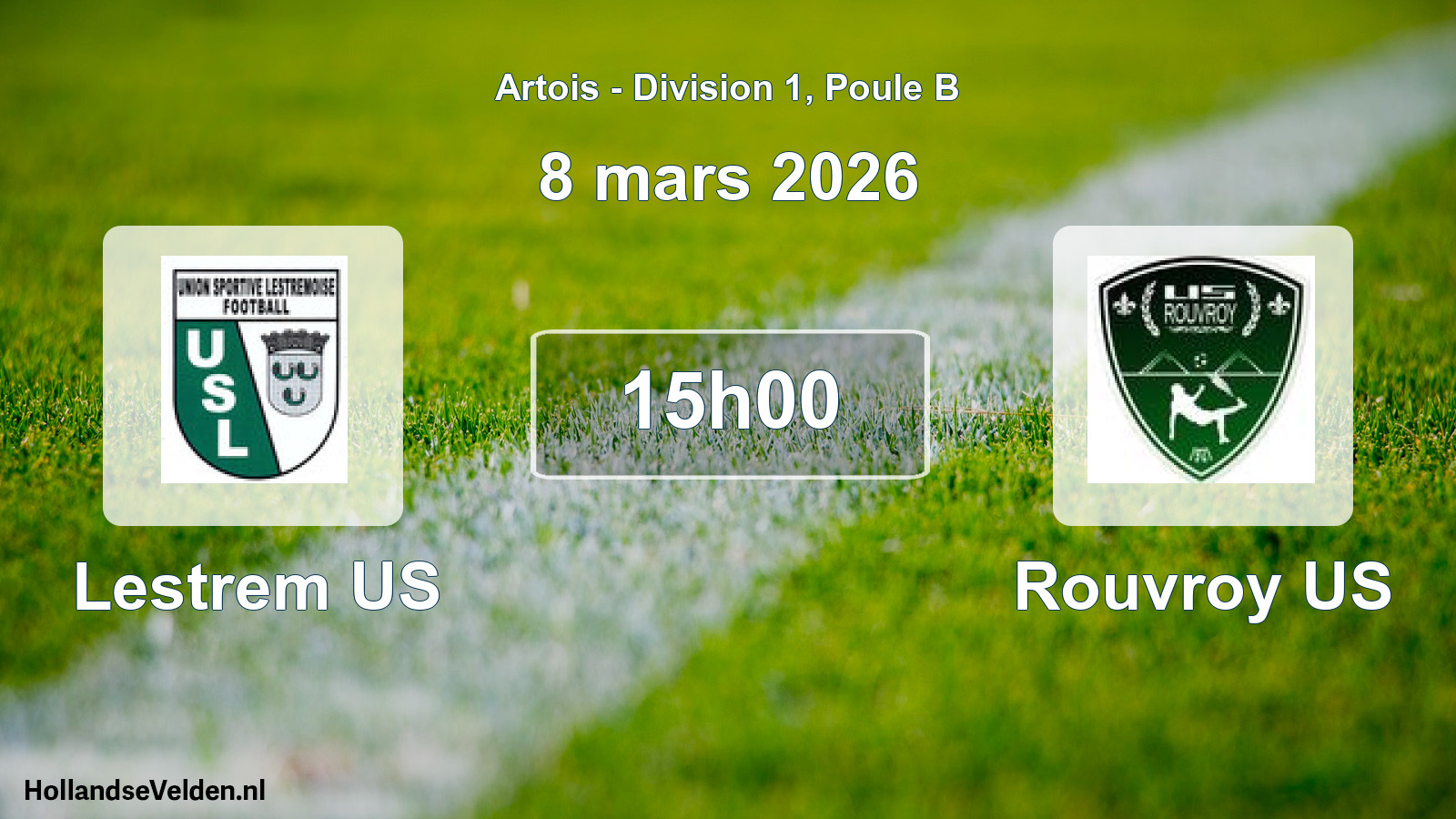 Scheduled Match: Lestrem US - Rouvroy US (8 March 2026)