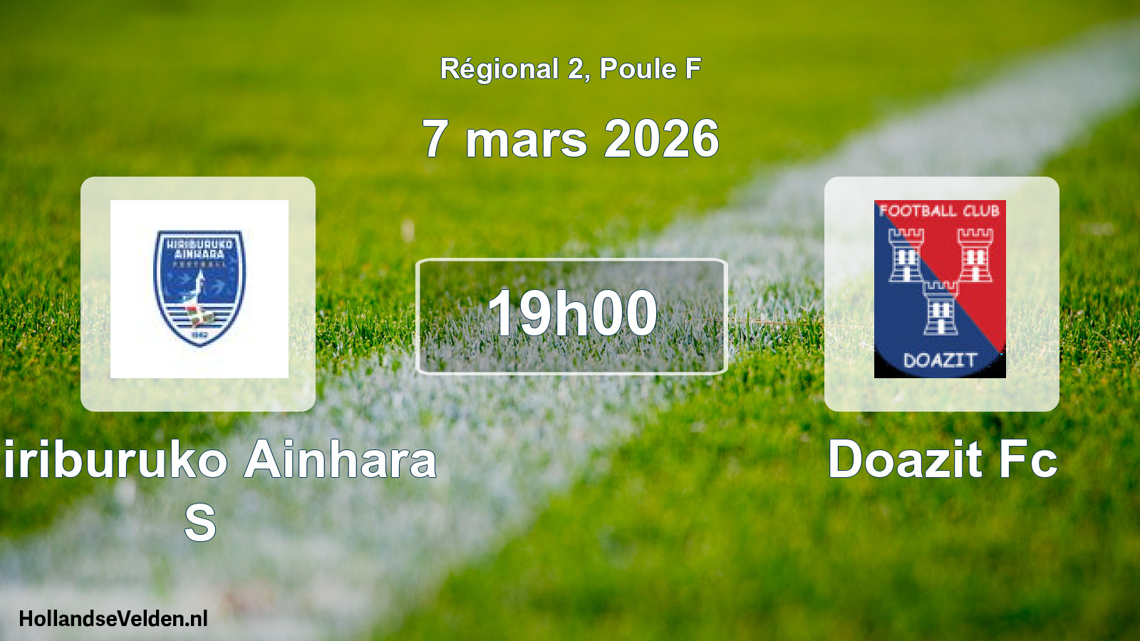 Geplande wedstrijd: Hiriburuko Ainhara S - Doazit Fc (7 maart 2026)