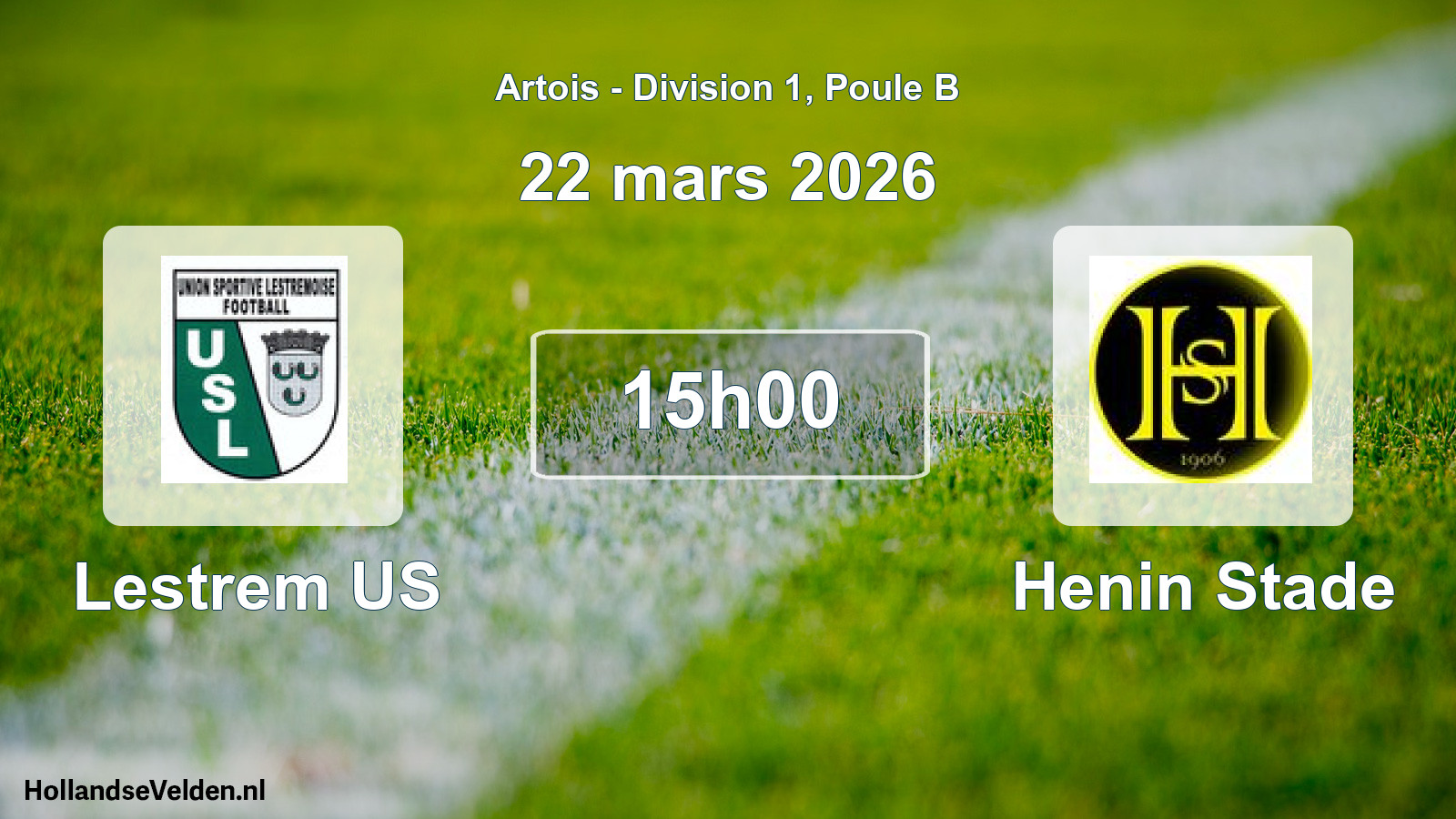 Match programmé: Lestrem US - Henin Stade (22 mars 2026)