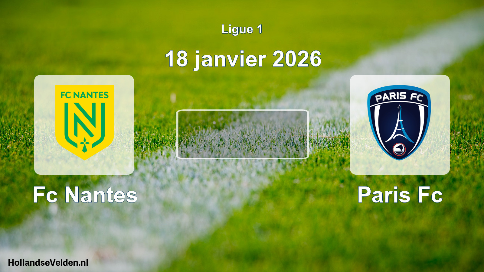Geplande wedstrijd: Fc Nantes - Paris Fc (18 januari 2026)
