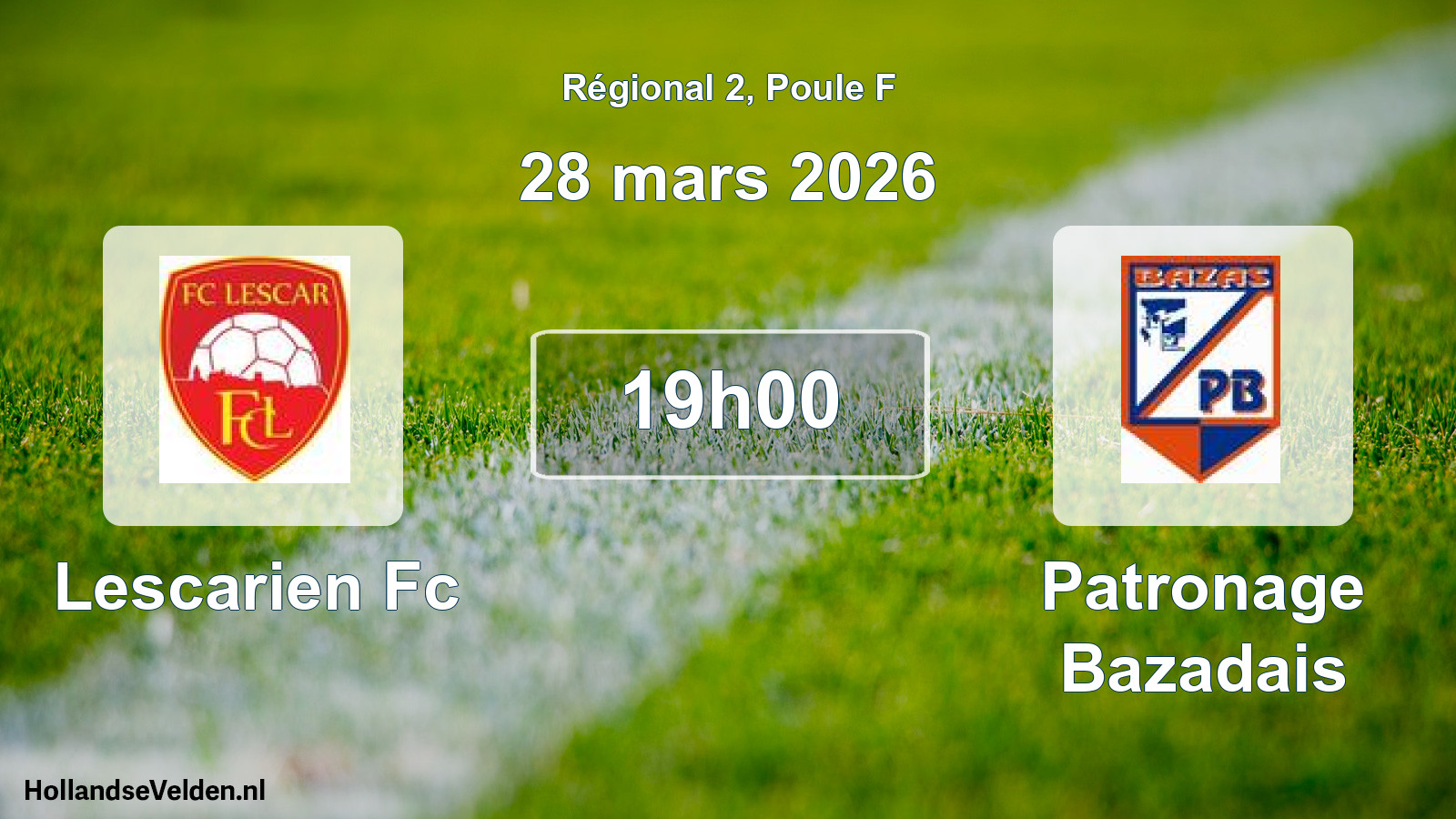 Geplande wedstrijd: Lescarien Fc - Patronage Bazadais (28 maart 2026)