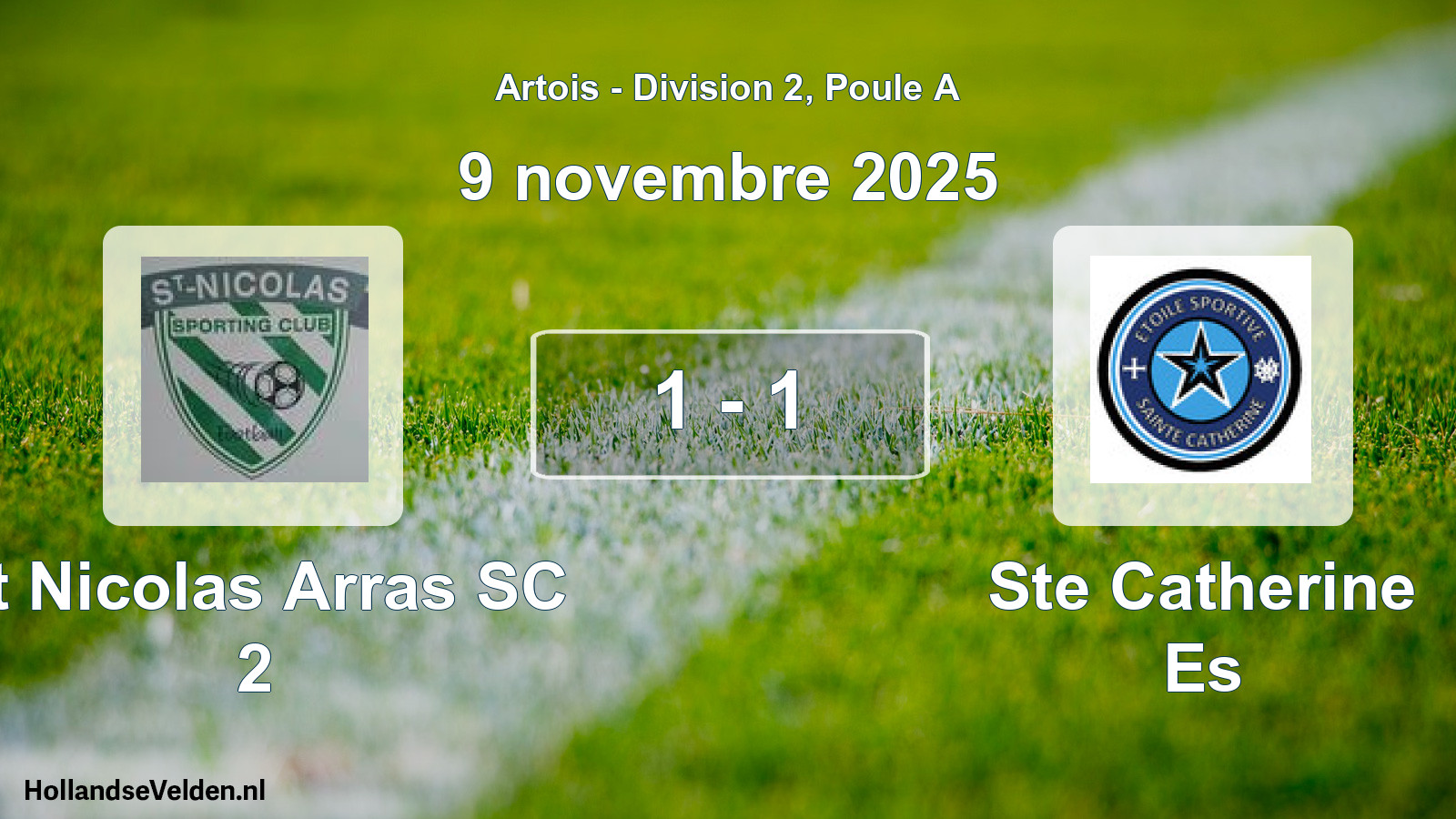 Match joué: St Nicolas Arras SC 2 - Ste Catherine Es 1 - 1 (9 novembre 2025)