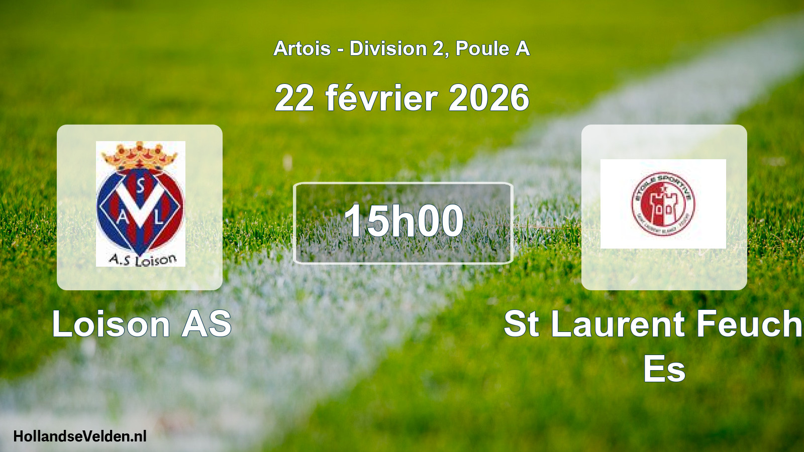 Scheduled Match: Loison AS - St Laurent Feuchy Es (22 February 2026)