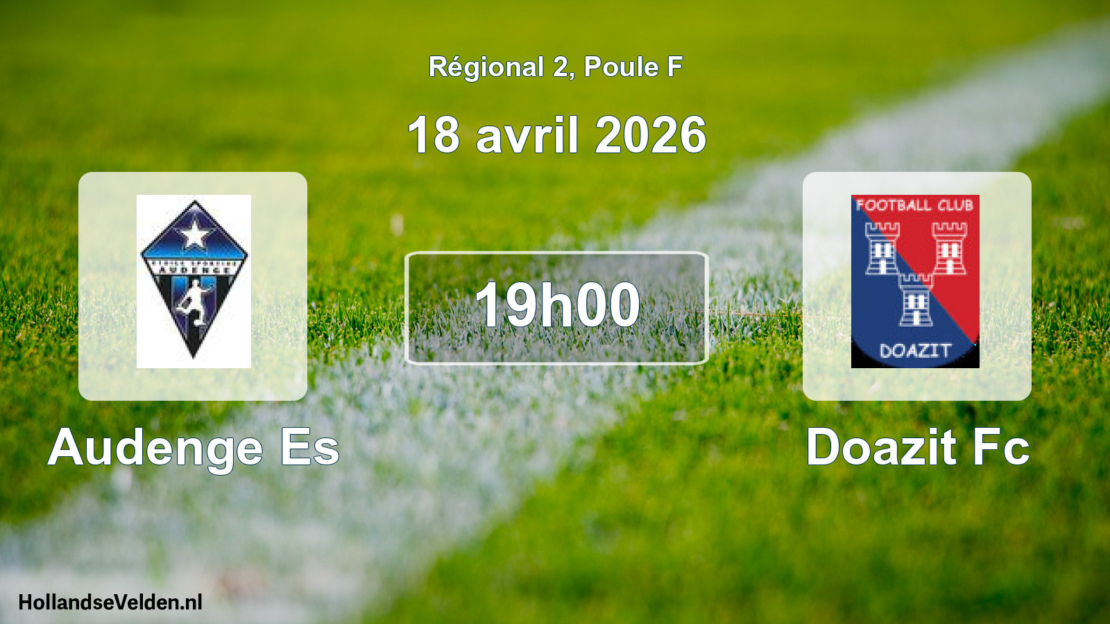 Geplande wedstrijd: Audenge Es - Doazit Fc (18 avril 2026)