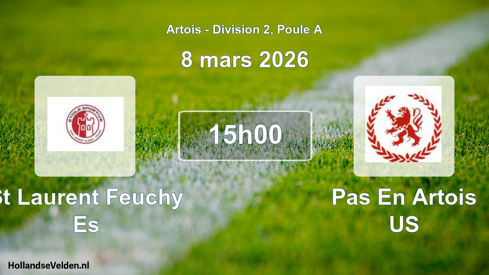 Match programmé: St Laurent Feuchy Es - Pas En Artois US (8 mars 2026)