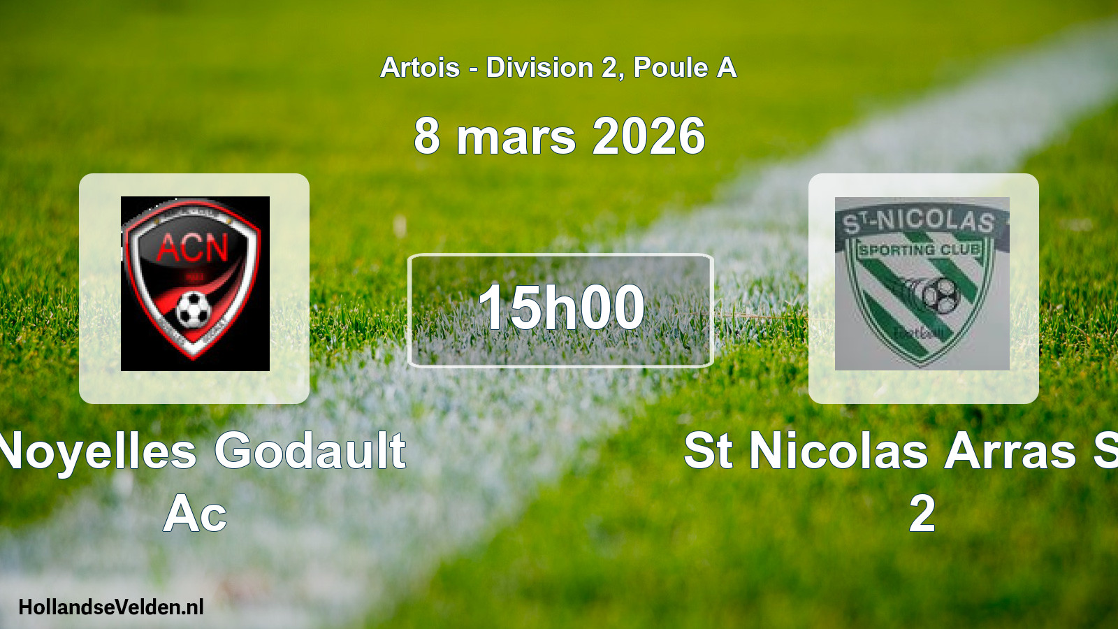 Match programmé: Noyelles Godault Ac - St Nicolas Arras SC 2 (8 mars 2026)