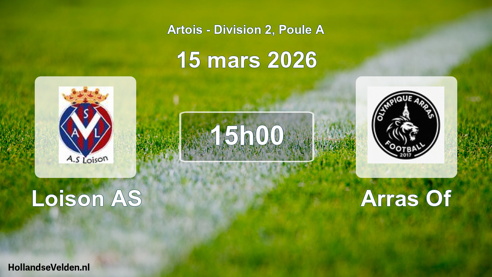 Scheduled Match: Loison AS - Arras Of (15 March 2026)