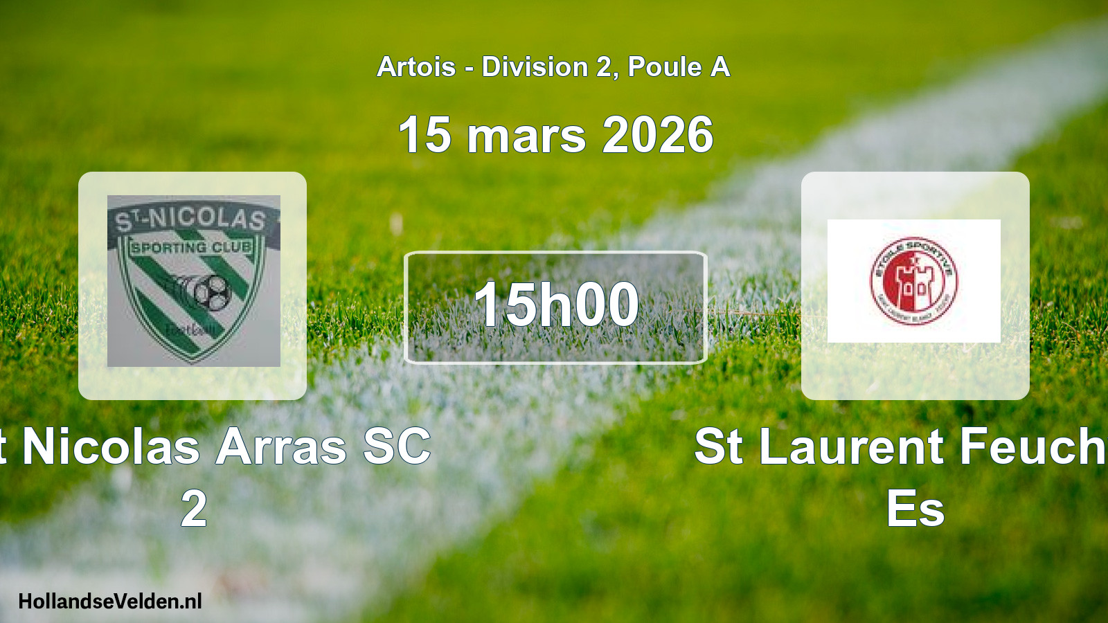 Geplande wedstrijd: St Nicolas Arras SC 2 - St Laurent Feuchy Es (15 maart 2026)