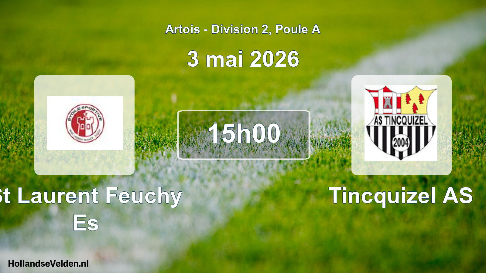 Match programmé: St Laurent Feuchy Es - Tincquizel AS (3 mai 2026)