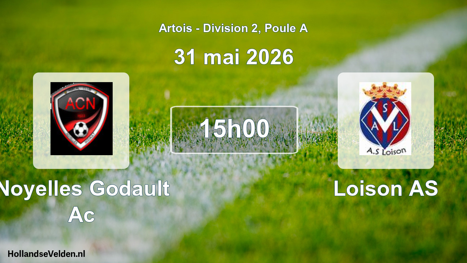 Match programmé: Noyelles Godault Ac - Loison AS (31 mai 2026)