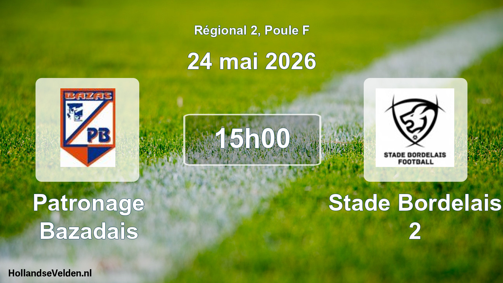 Geplande wedstrijd: Patronage Bazadais - Stade Bordelais 2 (24 mai 2026)