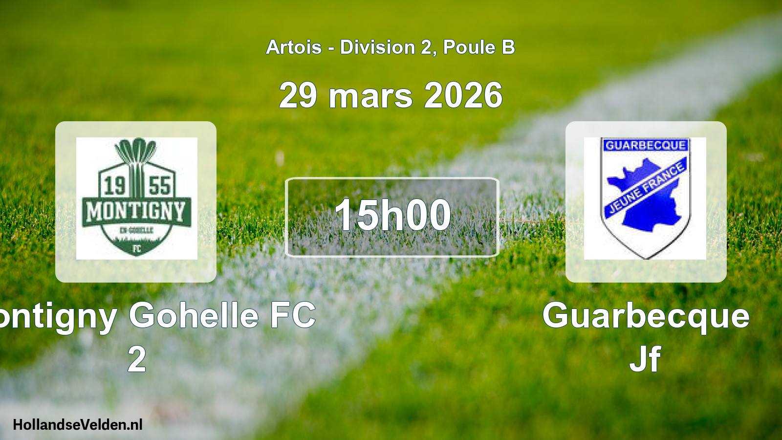 Scheduled Match: Montigny Gohelle FC 2 - Guarbecque Jf (29 March 2026)