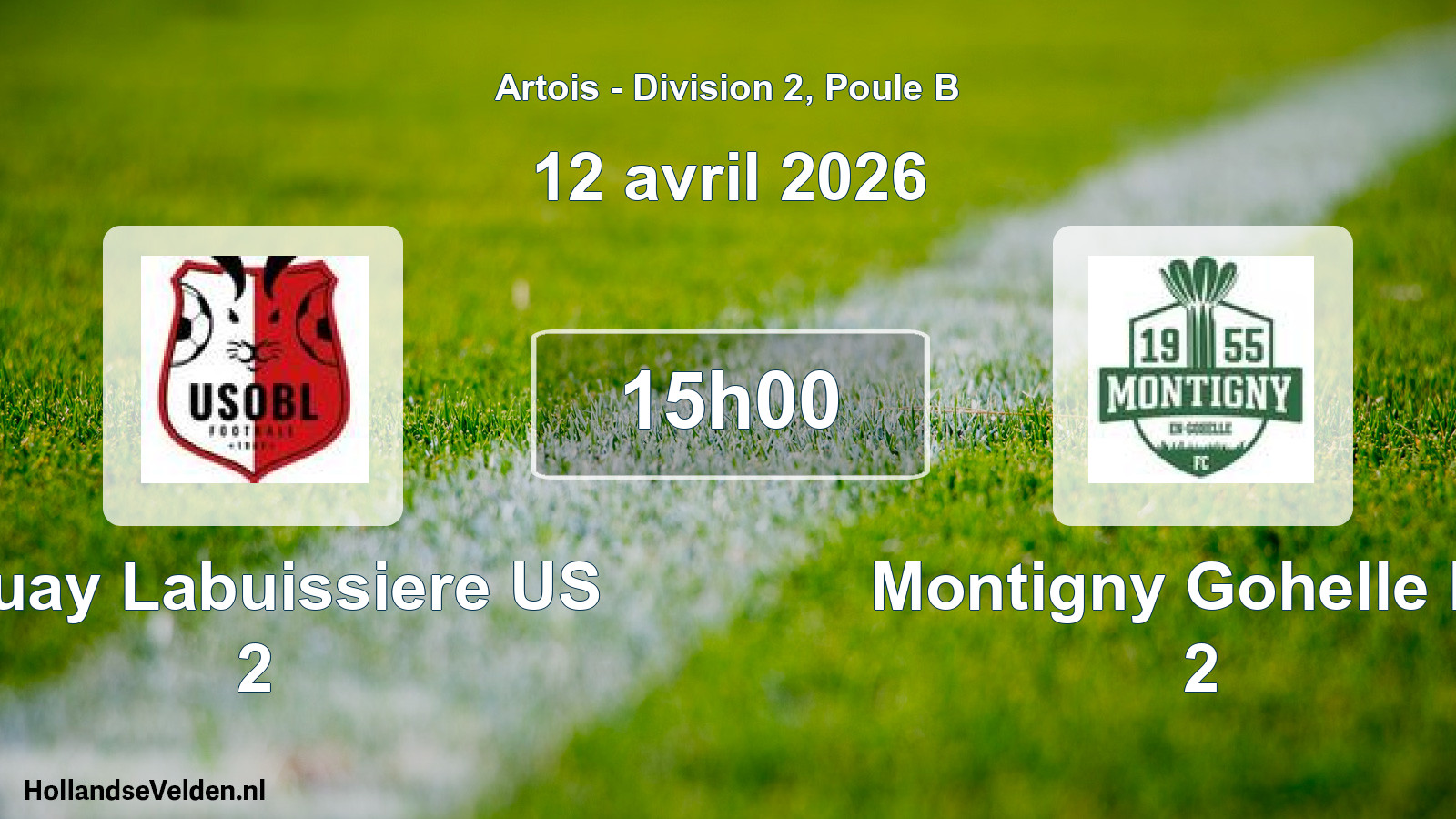 Scheduled Match: Bruay Labuissiere US 2 - Montigny Gohelle FC 2 (12 April 2026)