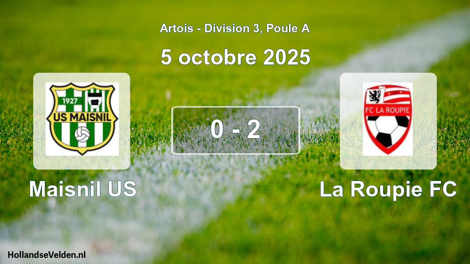 Total number of matches played: Maisnil US - La Roupie FC 0 - 2 (5 October 2025)