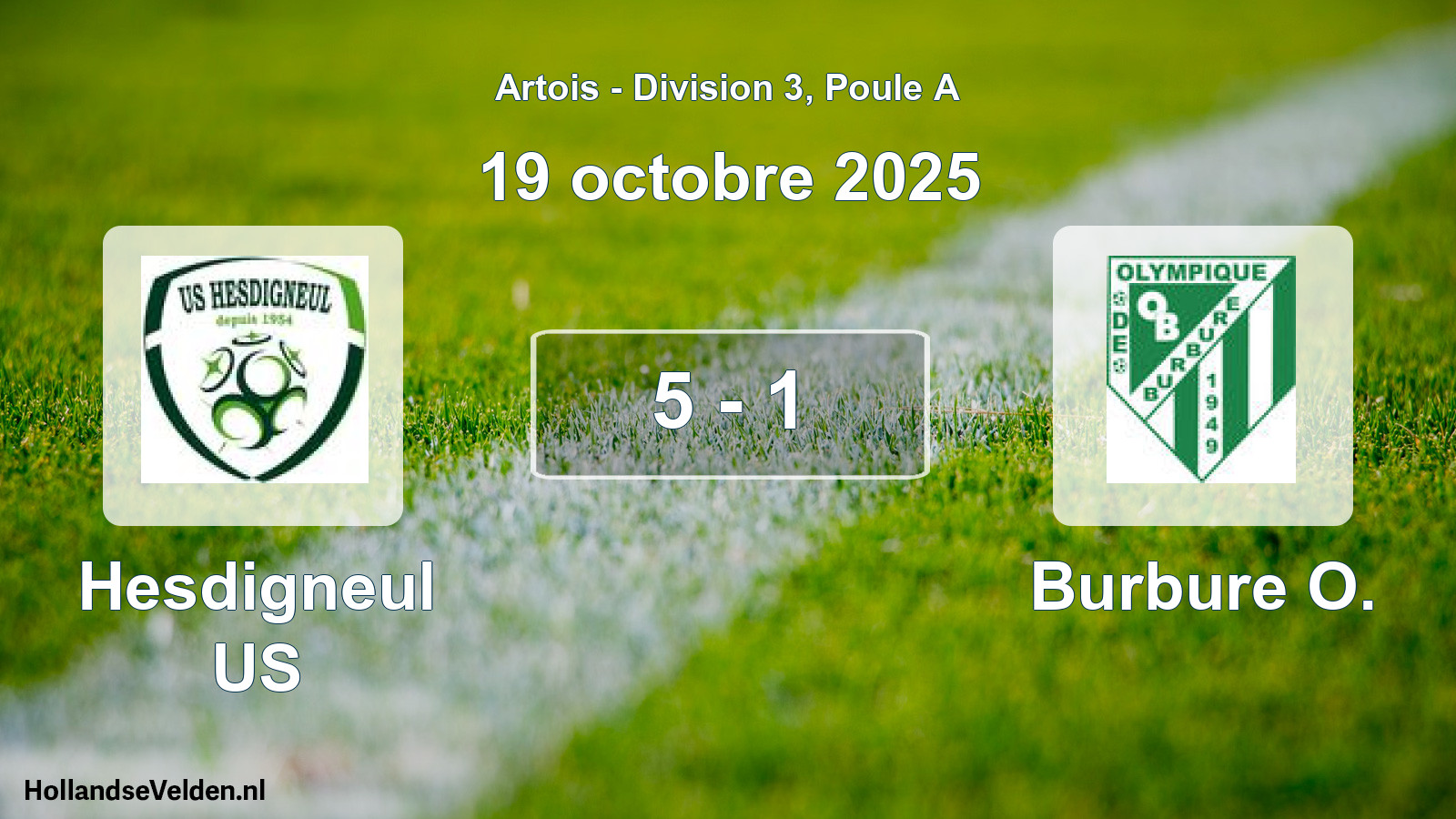 Total number of matches played: Hesdigneul US - Burbure O. 5 - 1 (19 October 2025)