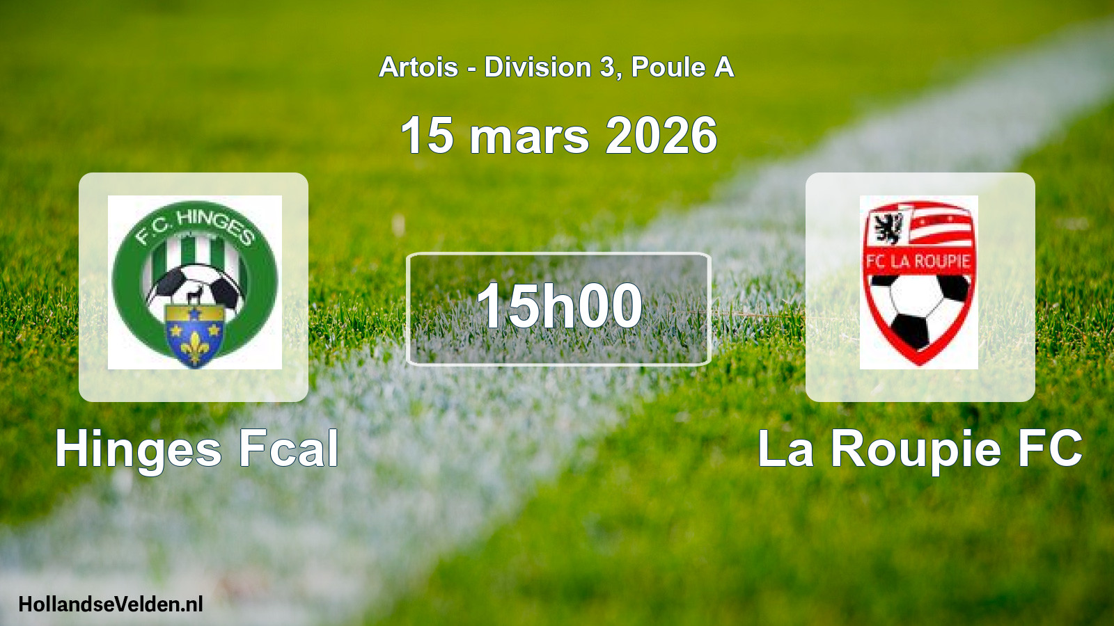 Scheduled Match: Hinges Fcal - La Roupie FC (15 March 2026)