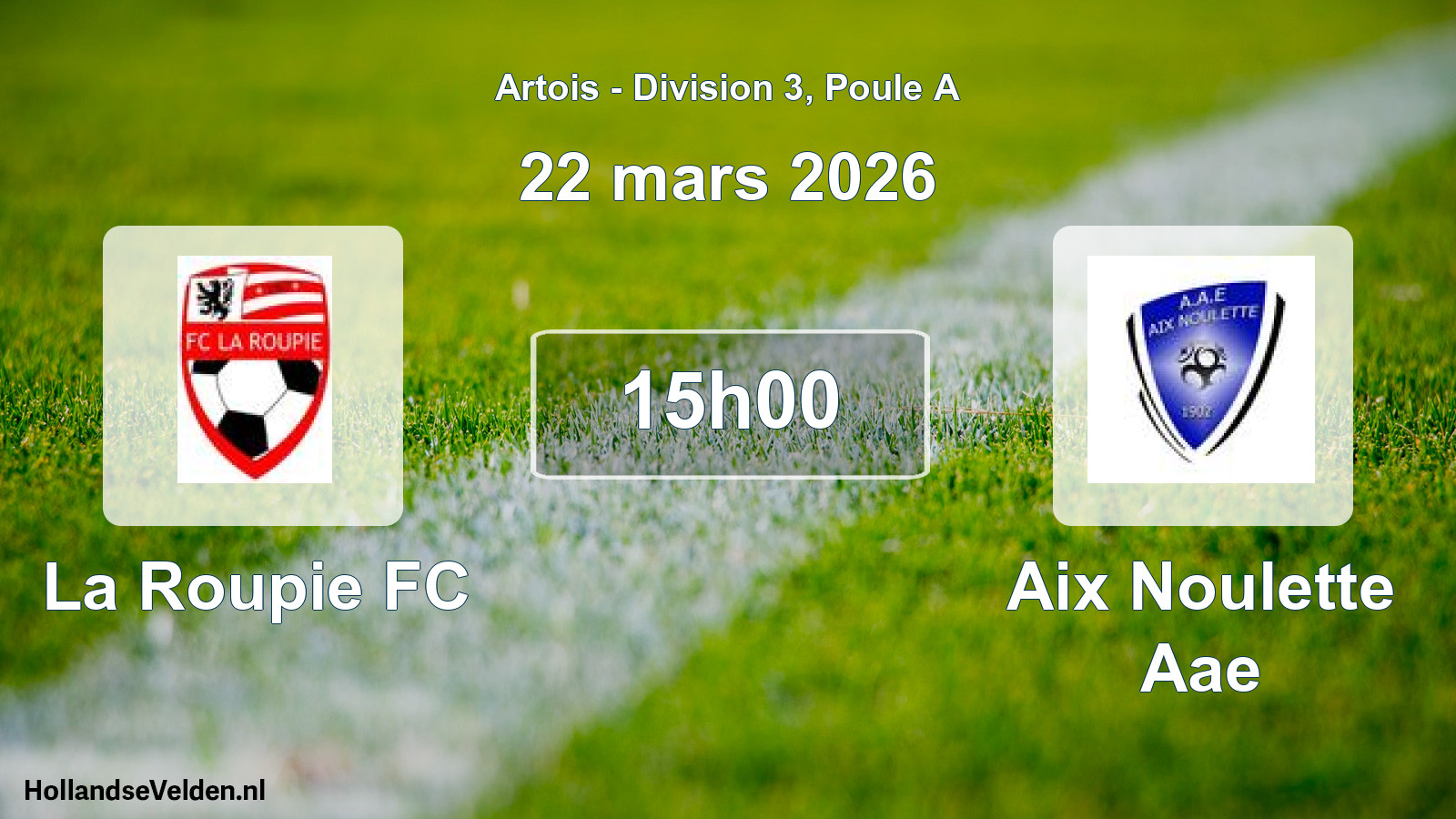 Scheduled Match: La Roupie FC - Aix Noulette Aae (22 March 2026)