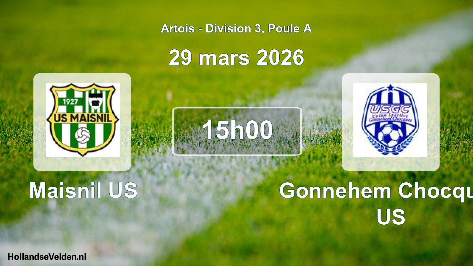 Scheduled Match: Maisnil US - Gonnehem Chocques US (29 March 2026)
