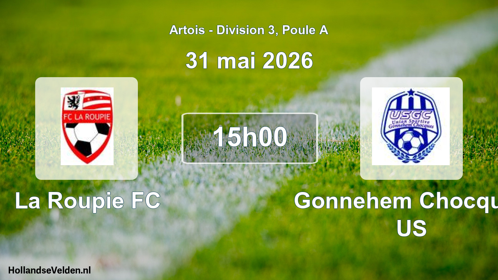 Match programmé: La Roupie FC - Gonnehem Chocques US (31 mai 2026)