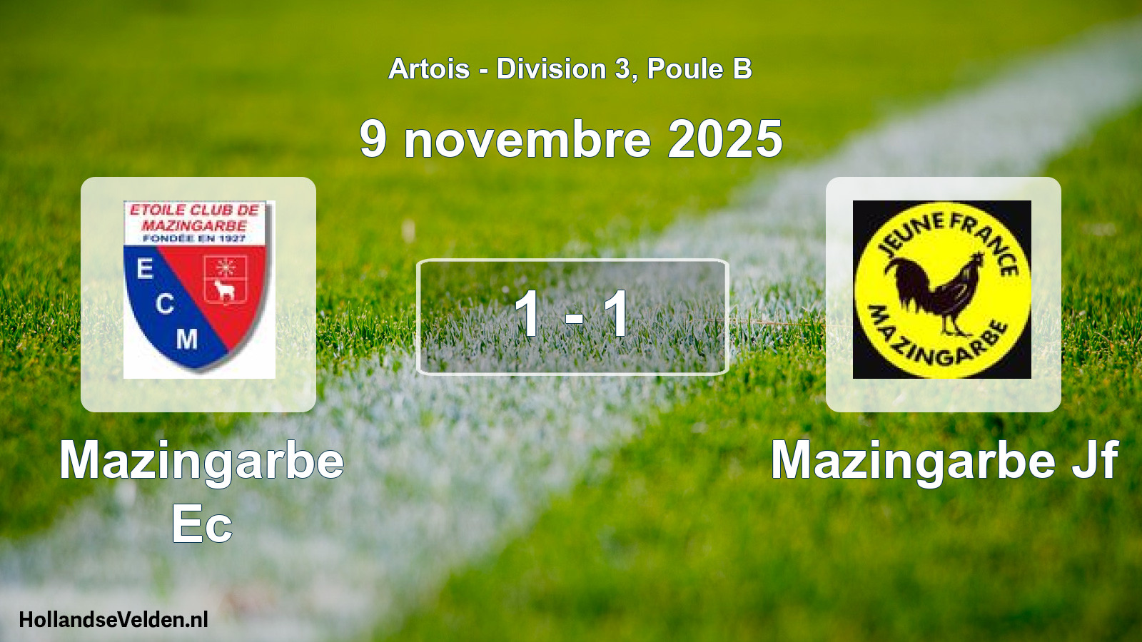Total number of matches played: Mazingarbe Ec - Mazingarbe Jf 1 - 1 (9 November 2025)