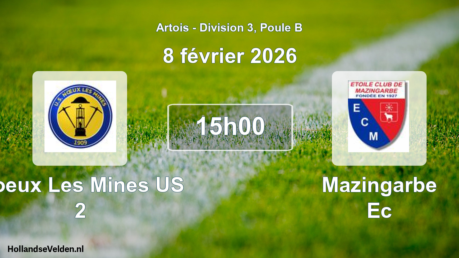 Scheduled Match: Noeux Les Mines US 2 - Mazingarbe Ec (8 February 2026)
