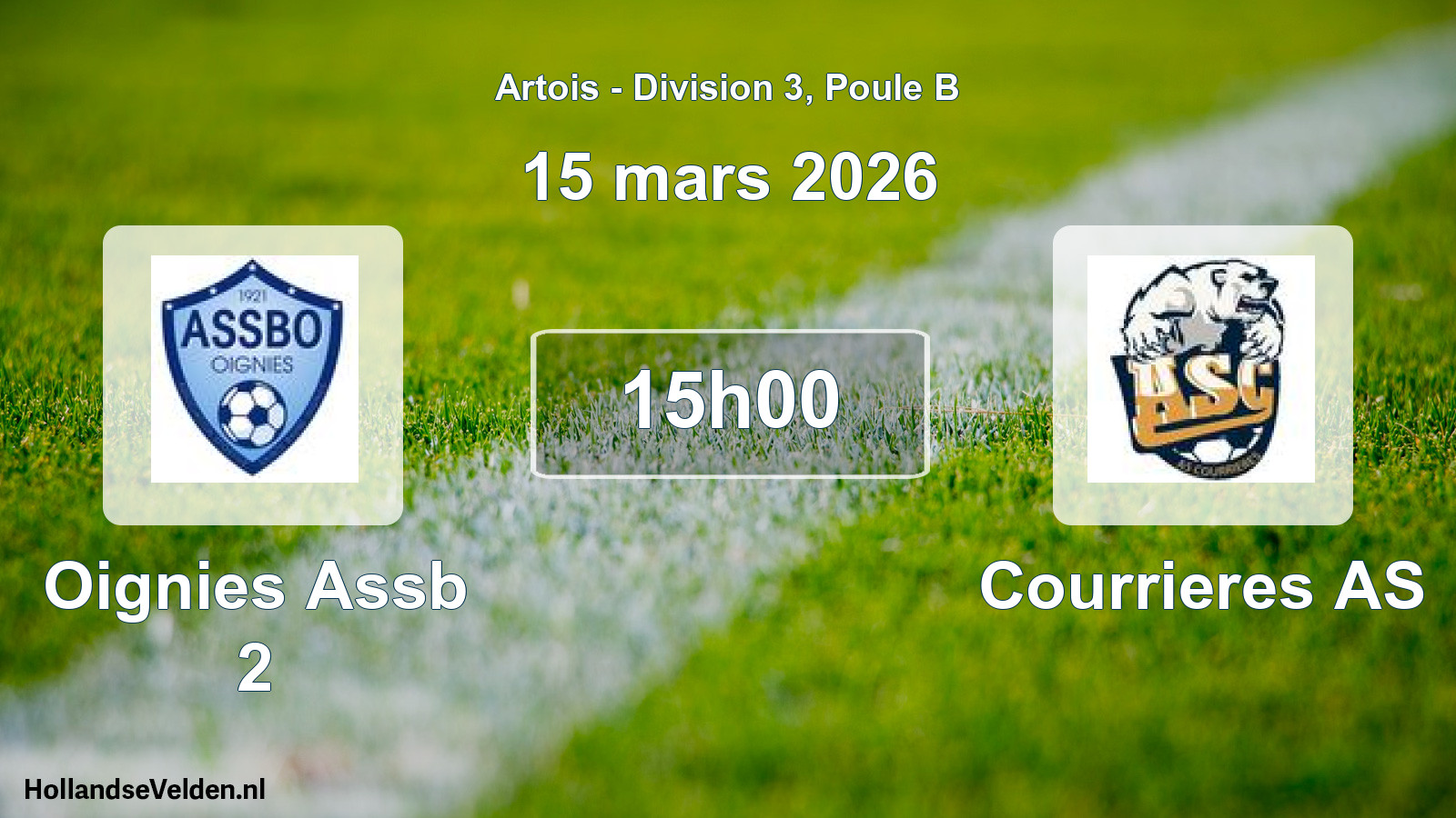 Scheduled Match: Oignies Assb 2 - Courrieres AS (15 March 2026)