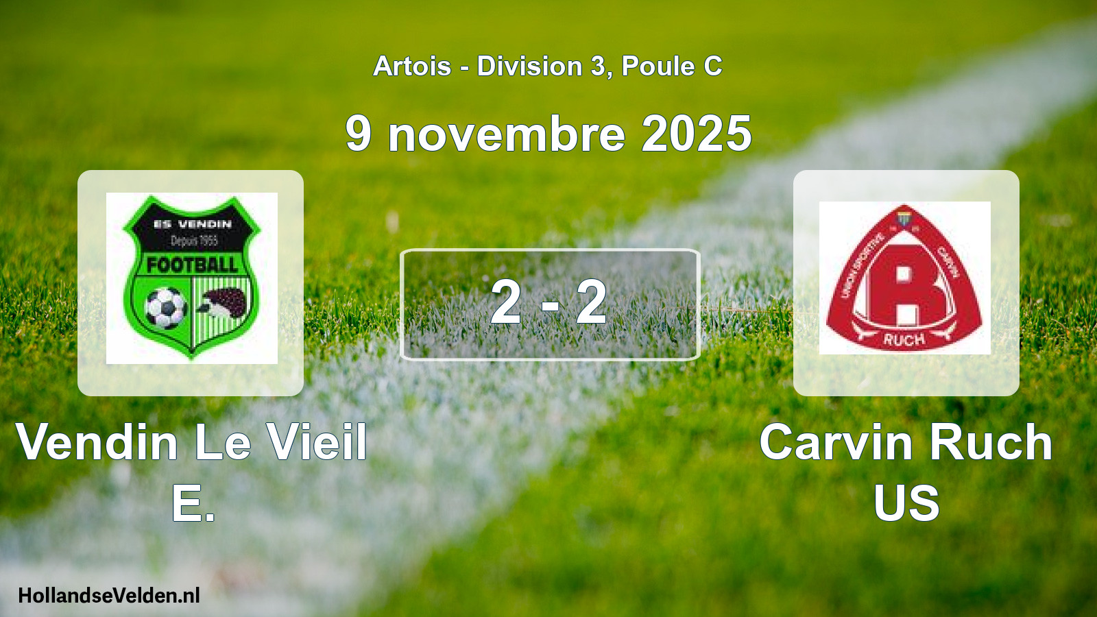 Match joué: Vendin Le Vieil E. - Carvin Ruch US 2 - 2 (9 novembre 2025)