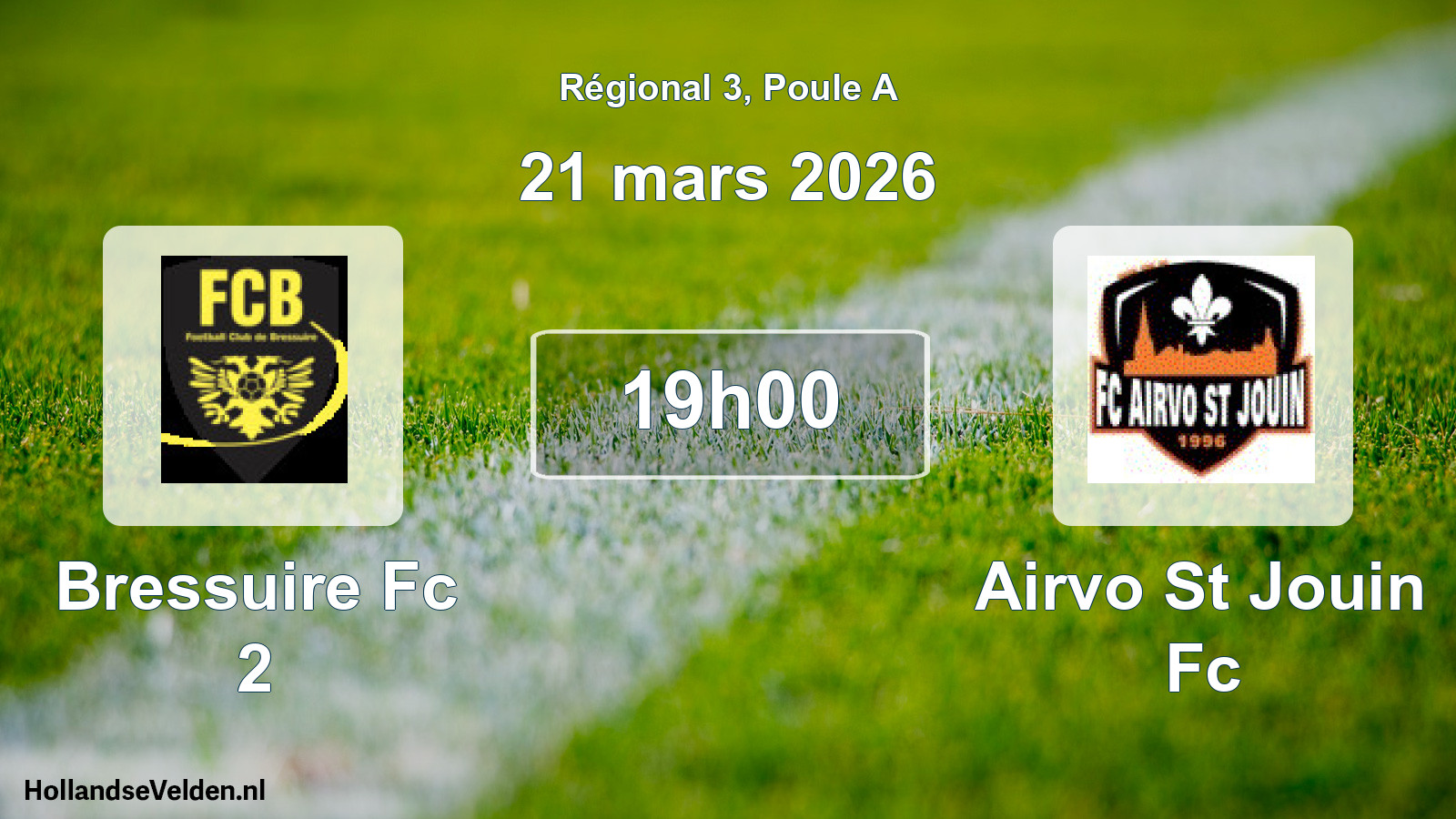 Geplande wedstrijd: Bressuire Fc 2 - Airvo St Jouin Fc (21 maart 2026)