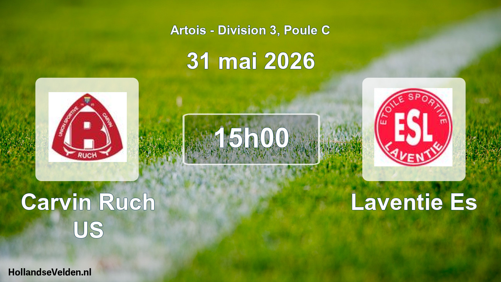 Match programmé: Carvin Ruch US - Laventie Es (31 mai 2026)