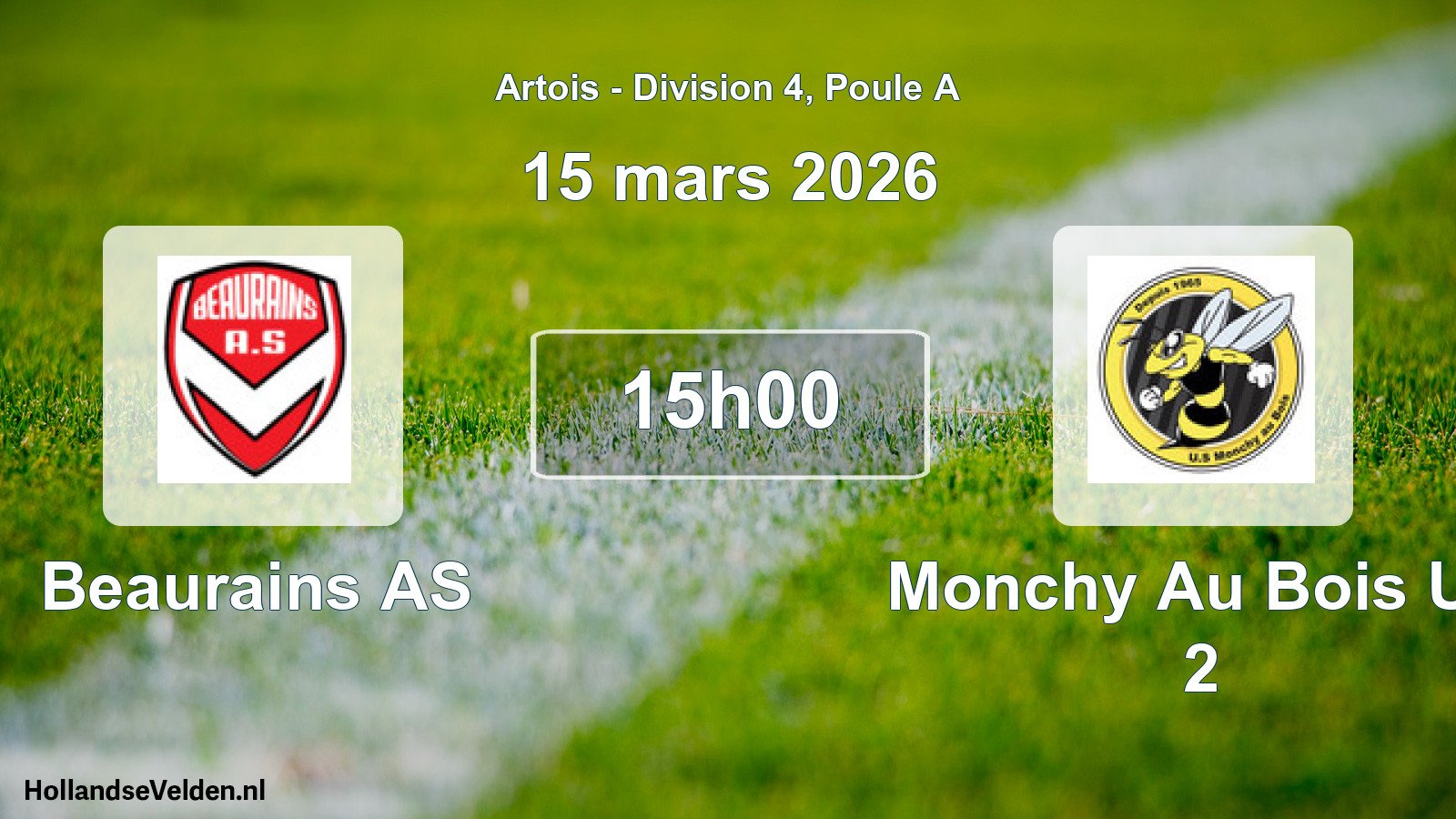 Scheduled Match: Beaurains AS - Monchy Au Bois US 2 (15 March 2026)