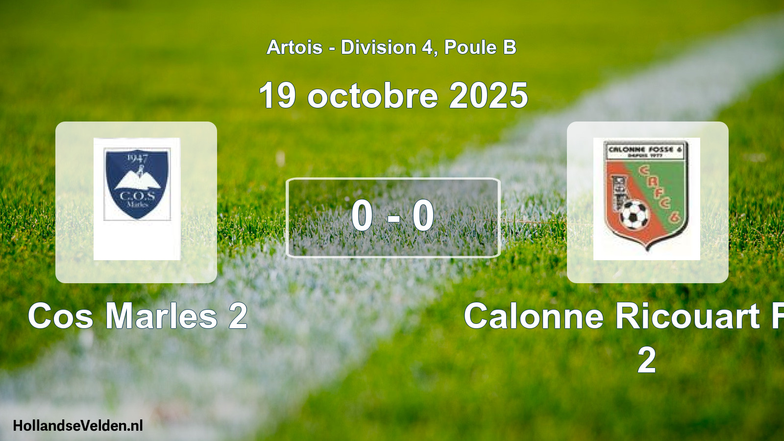 Total number of matches played: Cos Marles 2 - Calonne Ricouart Fcc 2 0 - 0 (19 October 2025)
