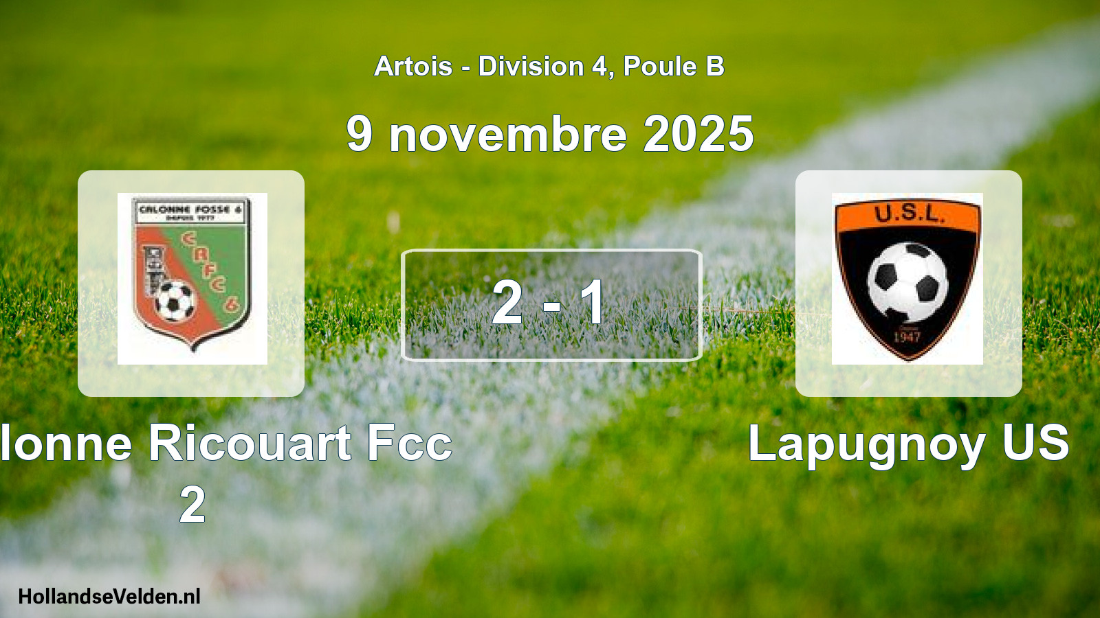 Total number of matches played: Calonne Ricouart Fcc 2 - Lapugnoy US 2 - 1 (9 November 2025)