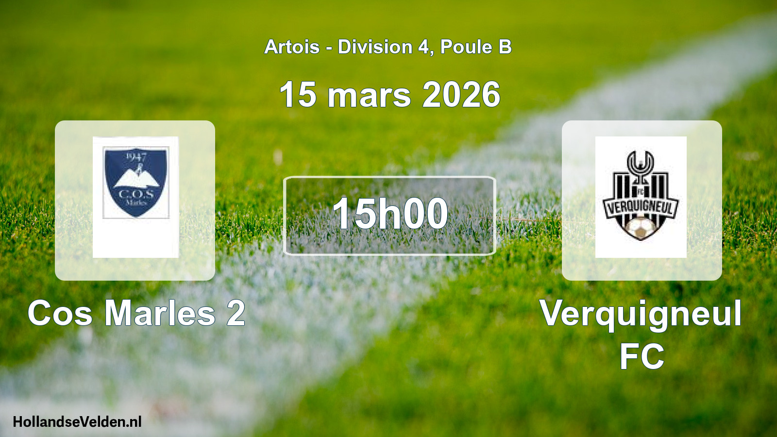 Scheduled Match: Cos Marles 2 - Verquigneul FC (15 March 2026)