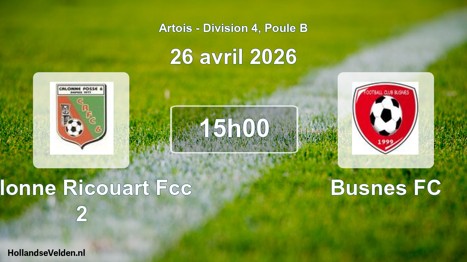 Geplande wedstrijd: Calonne Ricouart Fcc 2 - Busnes FC (26 april 2026)