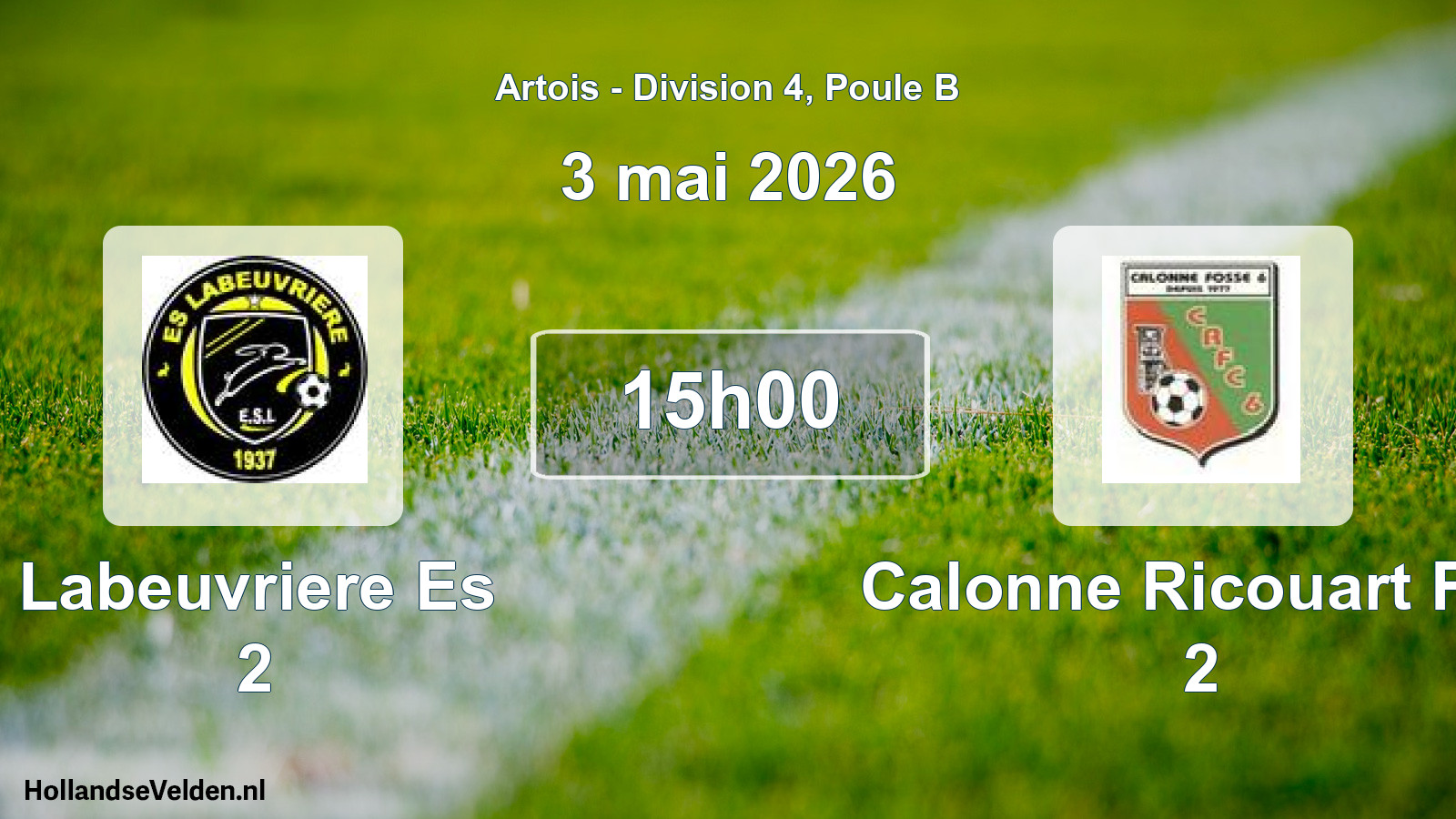 Match programmé: Labeuvriere Es 2 - Calonne Ricouart Fcc 2 (3 mai 2026)