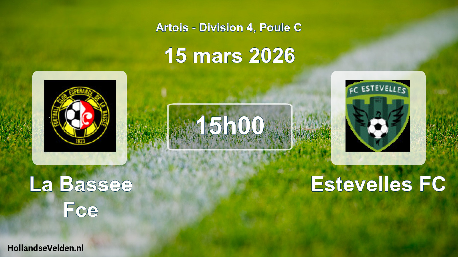 Geplande wedstrijd: La Bassee Fce - Estevelles FC (15 maart 2026)