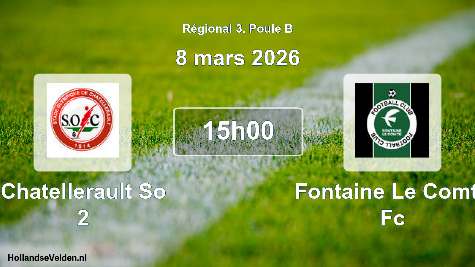 Geplande wedstrijd: Chatellerault So 2 - Fontaine Le Comte Fc (8 mars 2026)