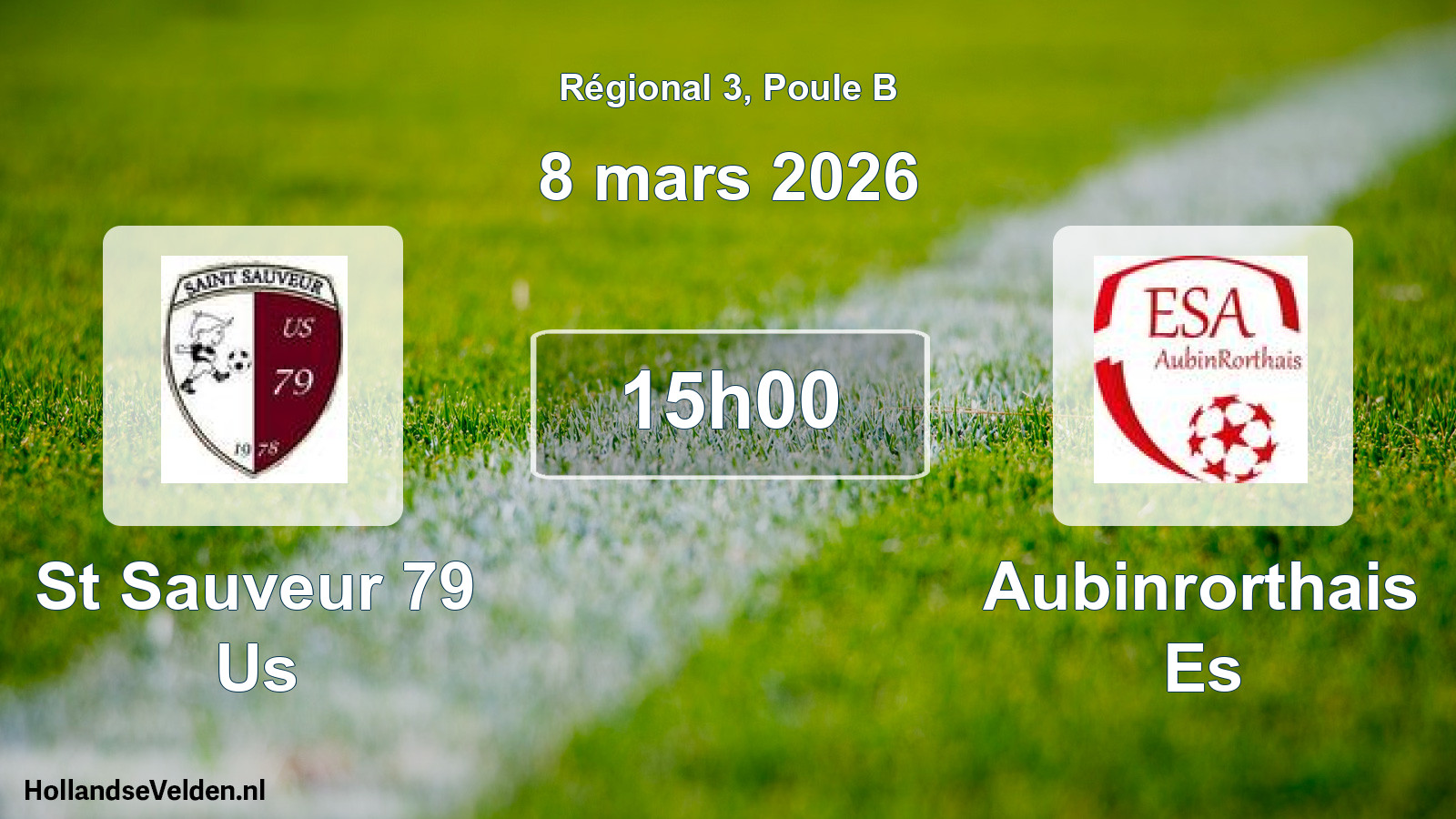Scheduled Match: St Sauveur 79 Us - Aubinrorthais Es (8 March 2026)
