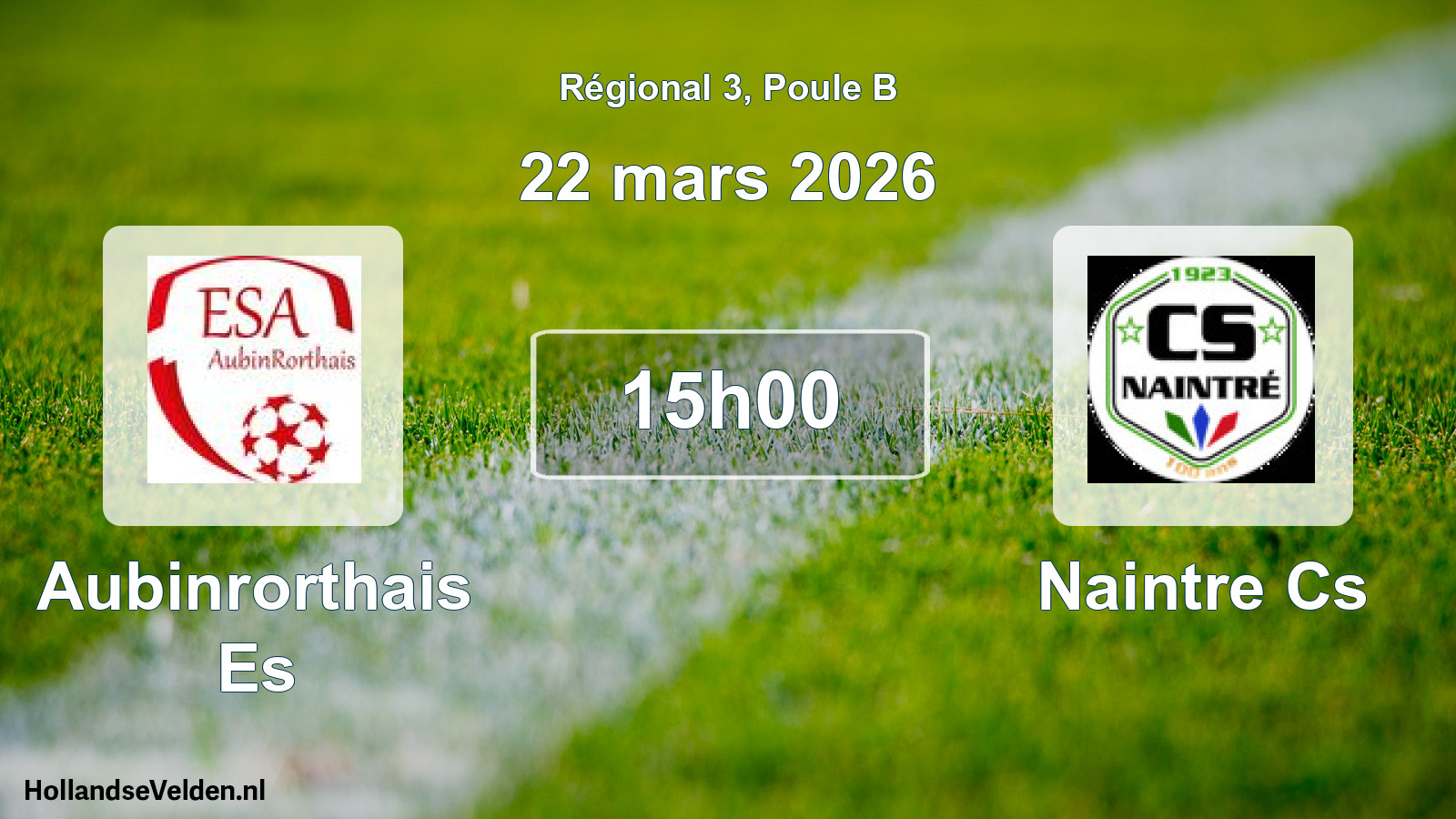 Scheduled Match: Aubinrorthais Es - Naintre Cs (22 March 2026)